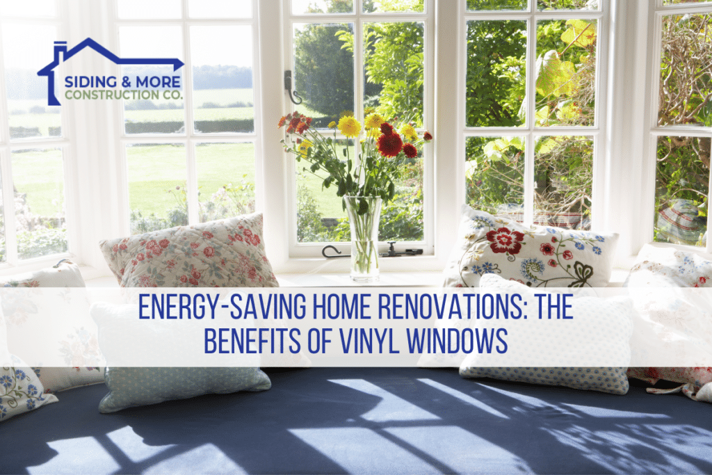 Energy Saving Home Renovations The Benefits of Vinyl Windows